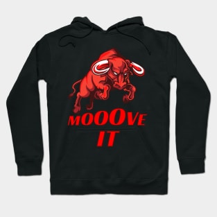 Mooove It Hoodie